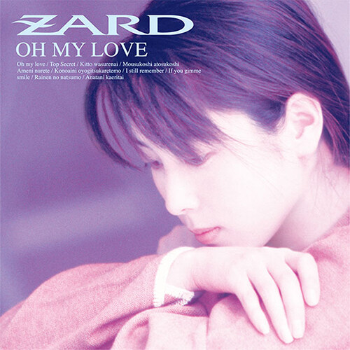 [수입] ZARD - OH MY LOVE