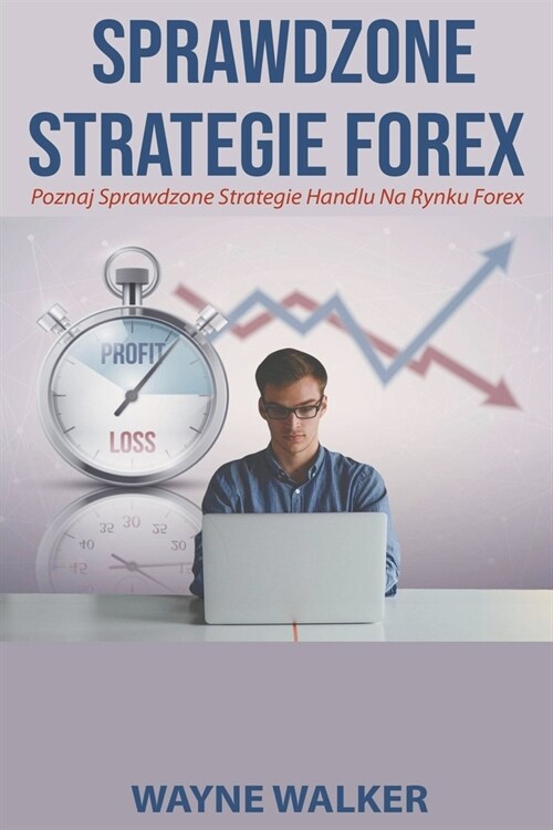 Sprawdzone Strategie Forex (Paperback)