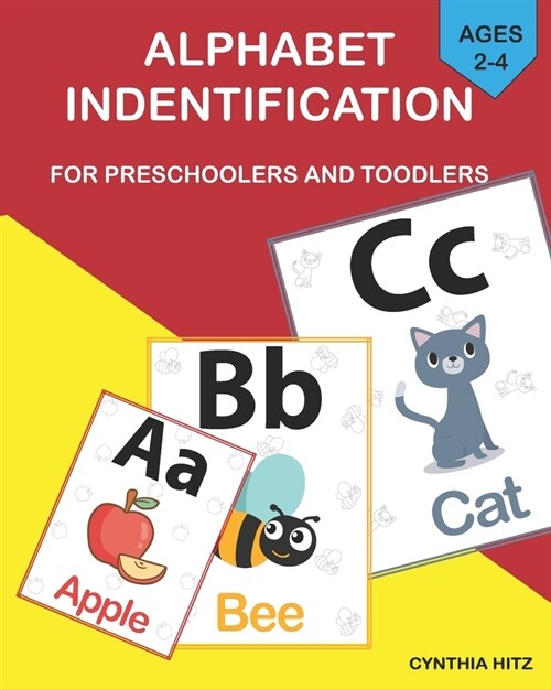 Alphabet identification for preschoolers and toddlers. Alphabet learning guide book for children in ages 2-4.: Learn English alphabets using this sigh (Paperback)