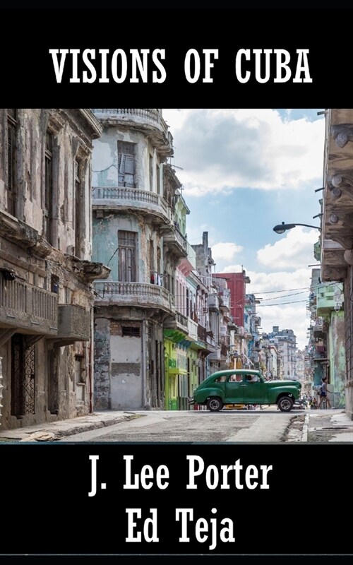 Visions of Cuba (Paperback)