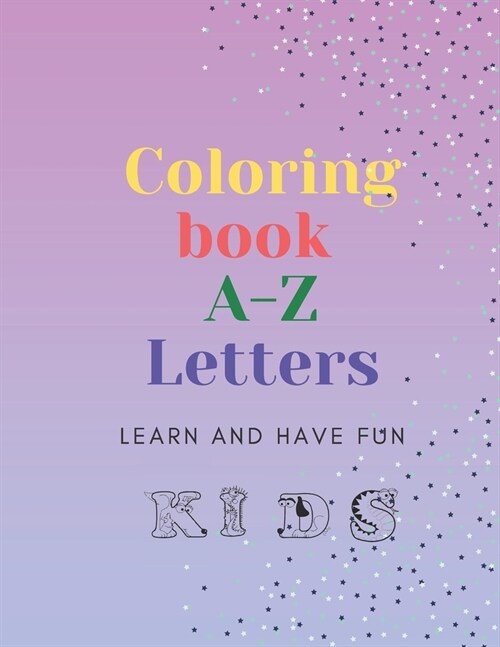 My coloring book ABC animls A-Z letters: oloring book for kids A -z letters with shape of animals (Paperback)