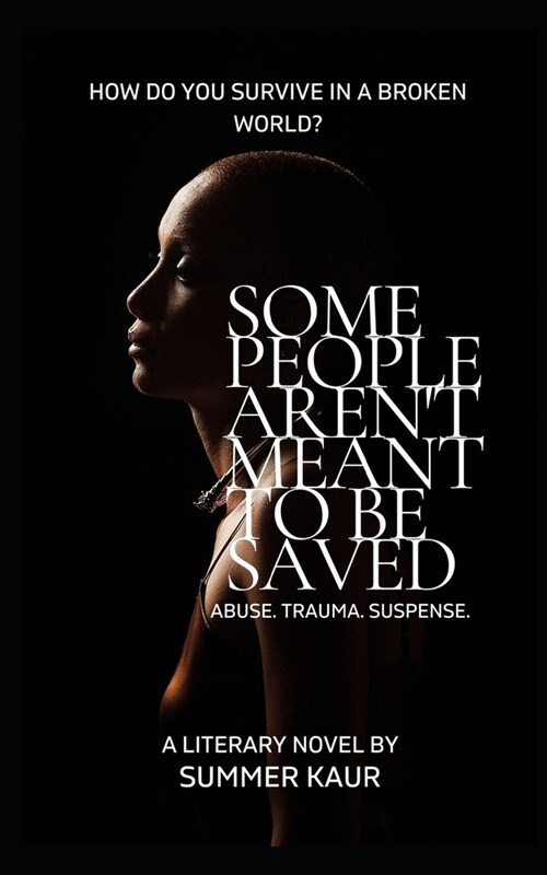 Some People Arent Meant To Be Saved (Paperback)