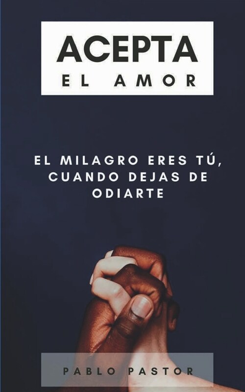 Acepta el Amor (Paperback)