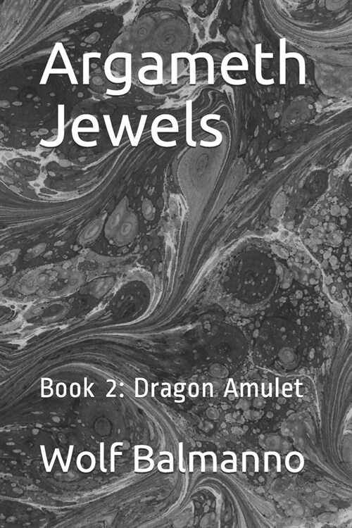 Argameth Jewels: Book 2: Dragon Amulet (Paperback)