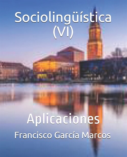 Socioling茴stica (VI): Aplicaciones (Paperback)