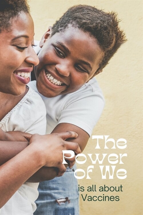 The Power of We is All about Vaccines (Paperback)