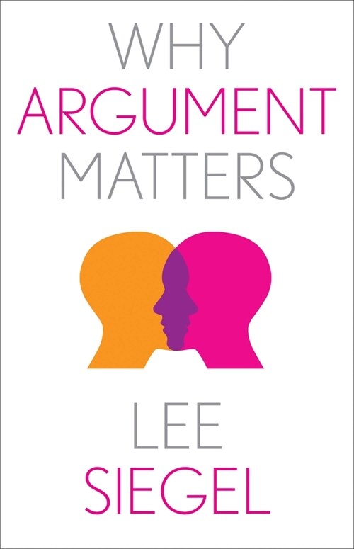 Why Argument Matters (Hardcover)