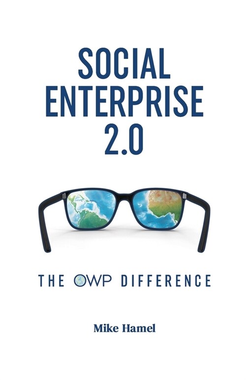 Social Enterprise 2.0: The OWP Difference (Paperback)