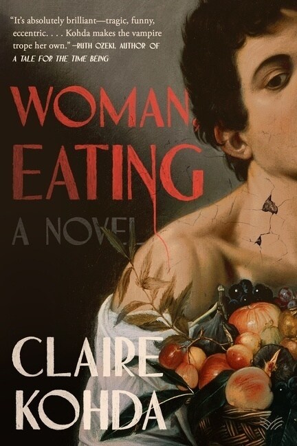 Woman, Eating: A Literary Vampire Novel (Hardcover)