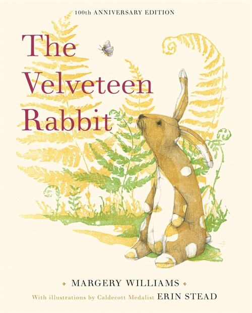 The Velveteen Rabbit: 100th Anniversary Edition (Hardcover)