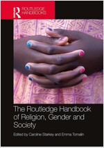 The Routledge Handbook of Religion, Gender and Society (Paperback)