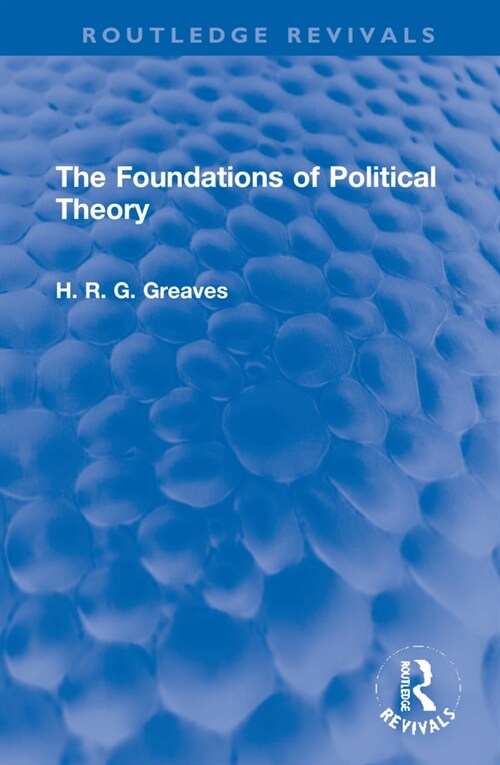The Foundations of Political Theory (Hardcover)