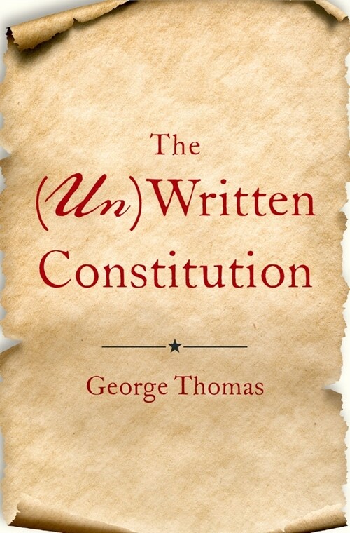 The (Un)Written Constitution (Hardcover)