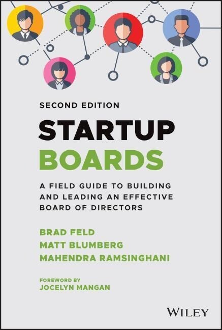 Startup Boards: A Field Guide to Building and Leading an Effective Board of Directors (Hardcover, 2)