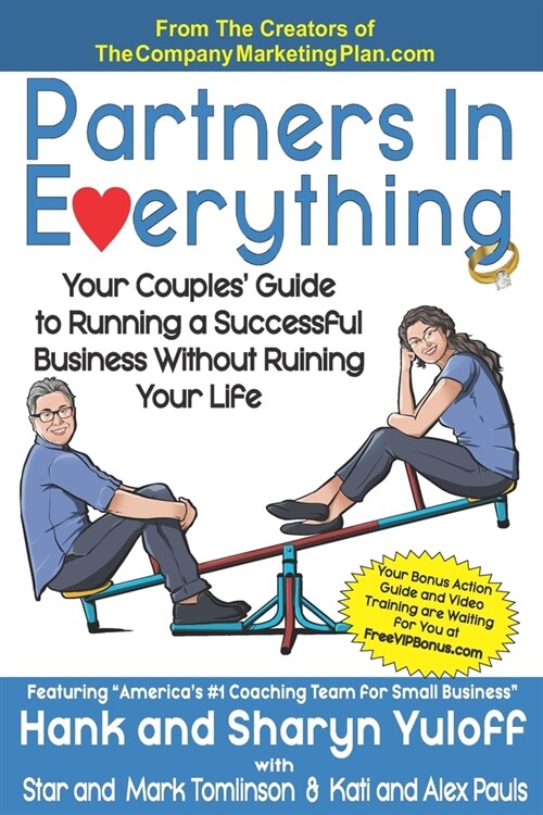 Partners In Everything: Your Couples Guide to Running a Successful Business Without Ruining Your Life (Paperback)