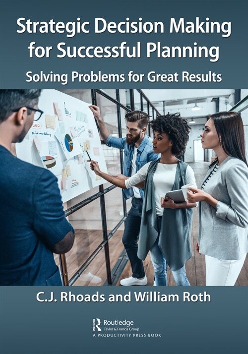 Strategic Decision Making for Successful Planning : Solving Problems for Great Results (Paperback)