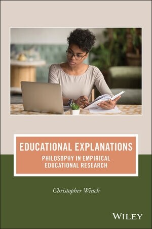 Educational Explanations: Philosophy in Empirical Educational Research (Paperback)