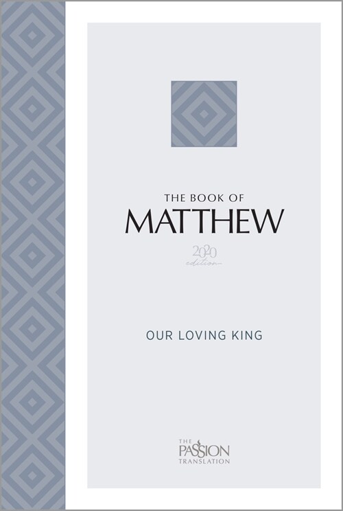 The Book of Matthew (2020 Edition): Our Loving King (Paperback)