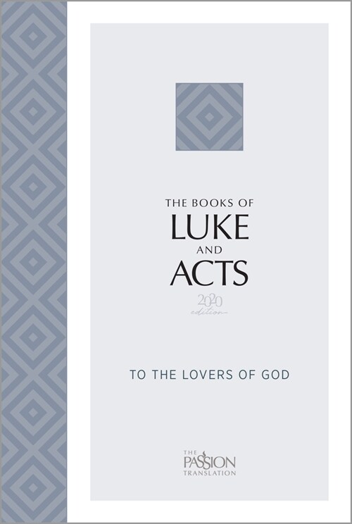 The Books of Luke and Acts (2020 Edition): To the Lovers of God (Paperback)