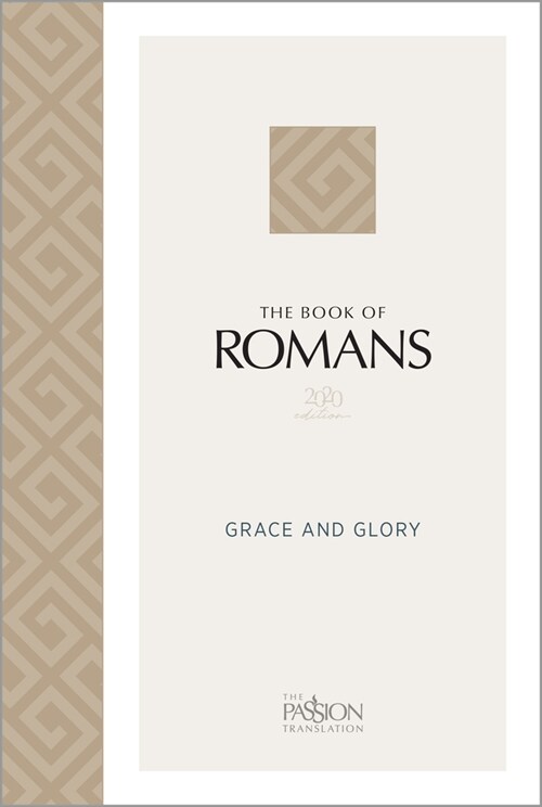 The Book of Romans (2020 Edition): Grace and Glory (Paperback)