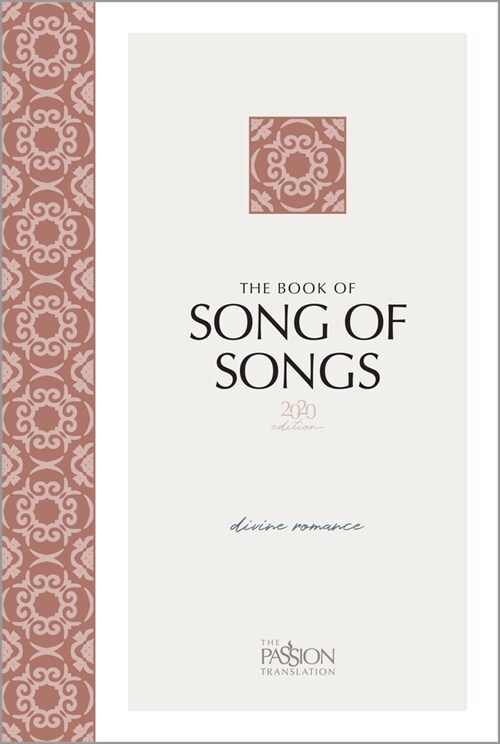 The Book of Song of Songs (2020 Edition): Divine Romance (Paperback)