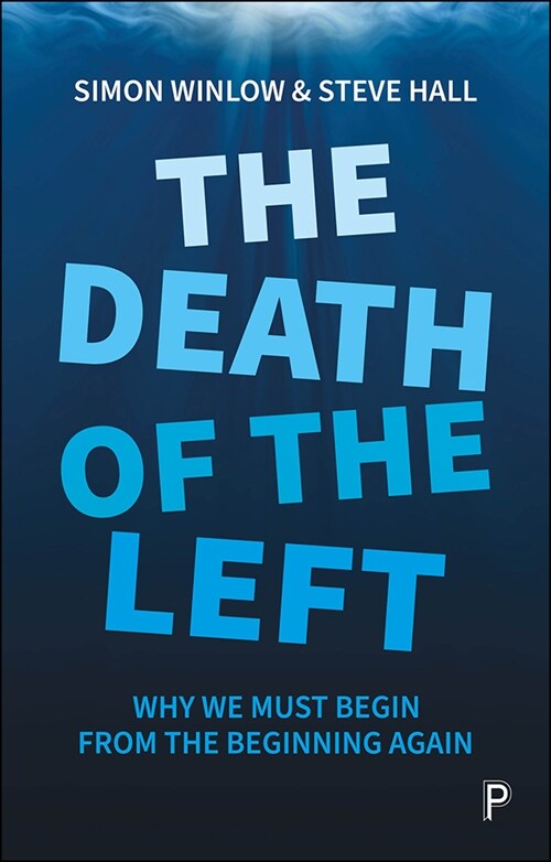 [중고] The Death of the Left : Why We Must Begin from the Beginning Again (Paperback)