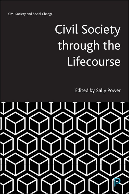 Civil Society Through the Lifecourse (Paperback)