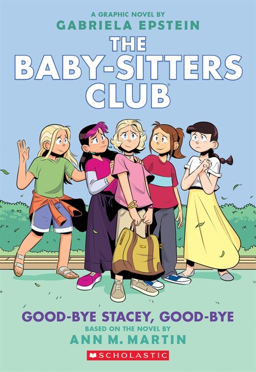 The Baby-Sitters Club #11 : Good-Bye Stacey, Good-Bye: A Graphic Novel (Paperback, Adapted edition)