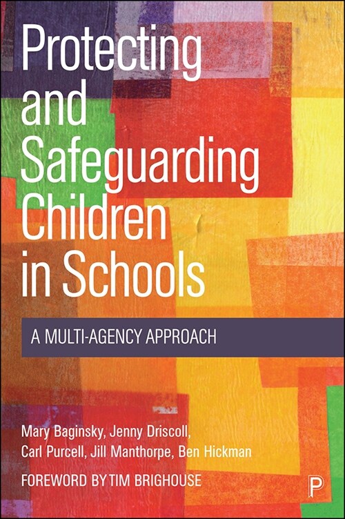 Protecting and Safeguarding Children in Schools: A Multi-Agency Approach (Hardcover)