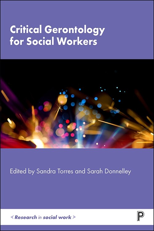 Critical Gerontology for Social Workers (Hardcover)