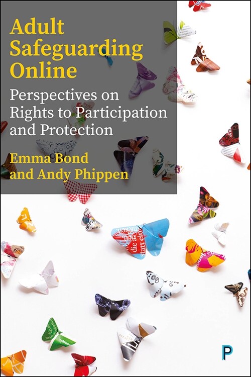 Safeguarding Adults Online : Perspectives on Rights to Participation (Paperback)