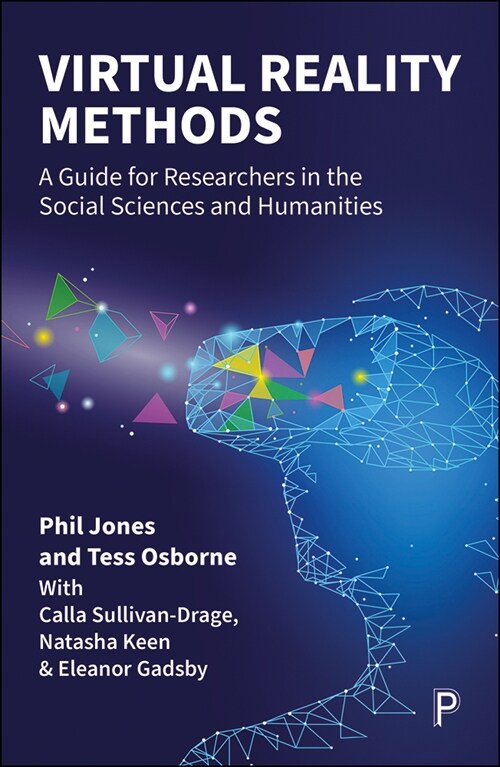 Virtual Reality Methods : A Guide for Researchers in the Social Sciences and Humanities (Hardcover)