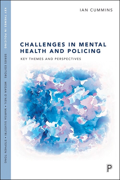 Challenges in Mental Health and Policing : Key Themes and Perspectives (Paperback)