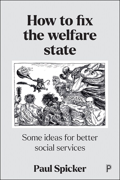 How to Fix the Welfare State: Some Ideas for Better Social Services (Hardcover)