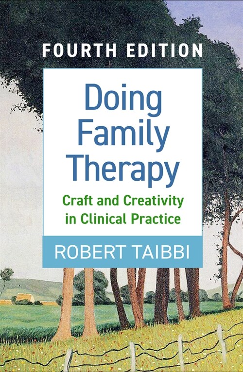 Doing Family Therapy: Craft and Creativity in Clinical Practice (Paperback, 4)