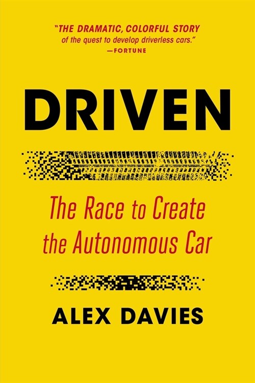 Driven: The Race to Create the Autonomous Car (Paperback)