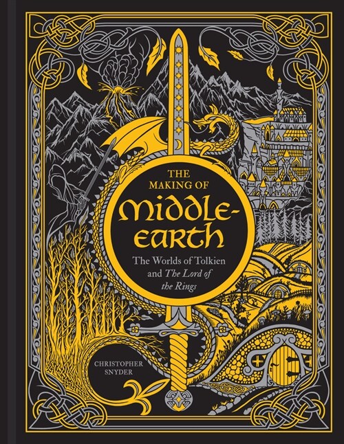 The Making of Middle-Earth: The Worlds of Tolkien and the Lord of the Rings (Hardcover)