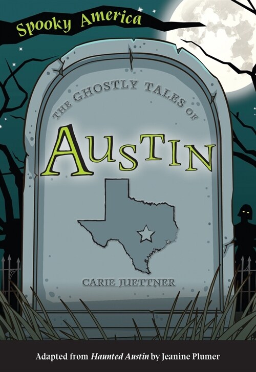 The Ghostly Tales of Austin (Paperback)