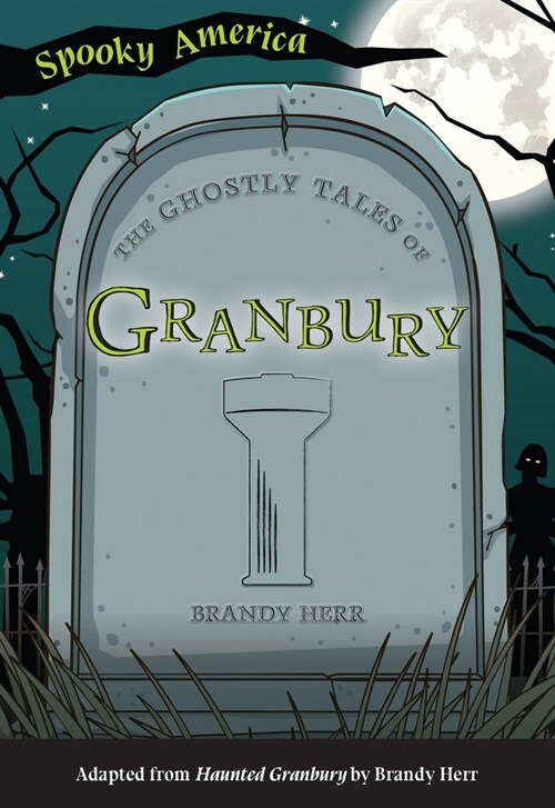 The Ghostly Tales of Granbury (Paperback)