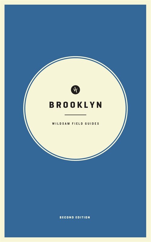 Wildsam Field Guides: Brooklyn (Paperback, 2, 2023)