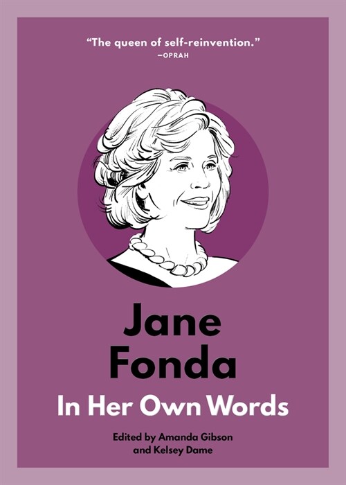 Jane Fonda: In Her Own Words (Paperback)