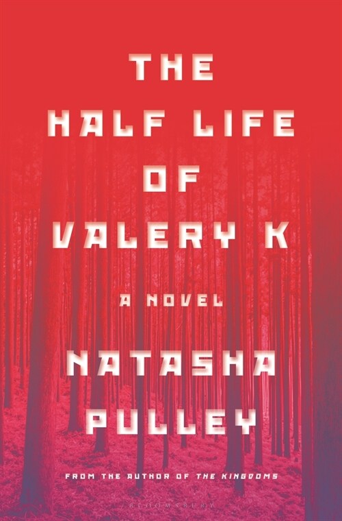 The Half Life of Valery K (Hardcover)