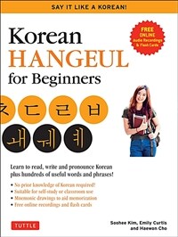 Korean Hangul for beginners: learn to read, write and pronounce Korean, plus hundreds of useful words and phrases!