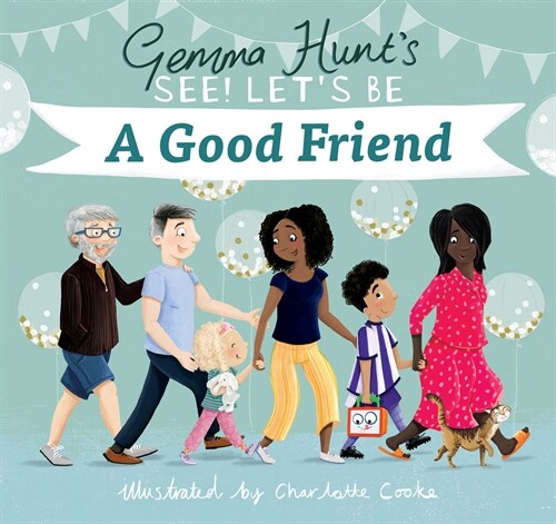 Gemma Hunts See! Lets Be A Good Friend (Hardcover, New ed)