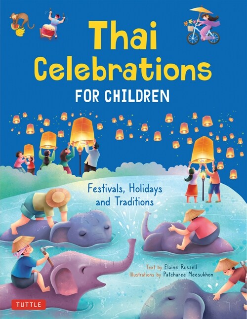 Thai Celebrations for Children: Festivals, Holidays and Traditions (Hardcover)