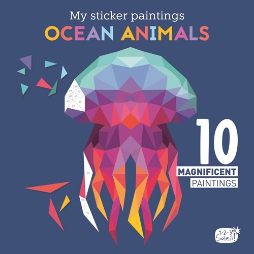 My Sticker Paintings: Ocean Animals: 10 Magnificent Paintings (Paperback)