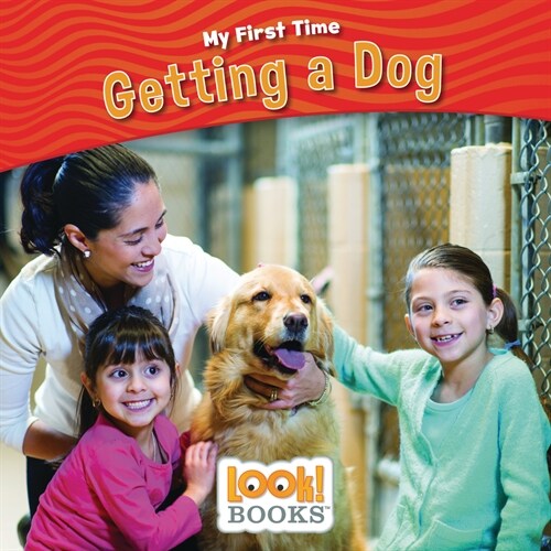 Getting a Dog (Library Binding)