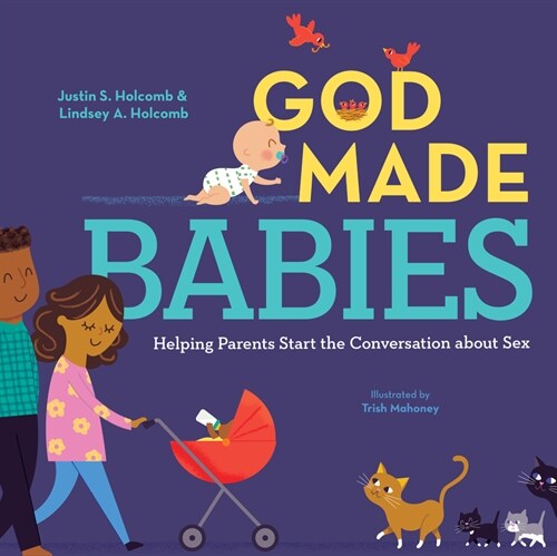 God Made Babies: Helping Parents Answer the Baby Question (Hardcover)