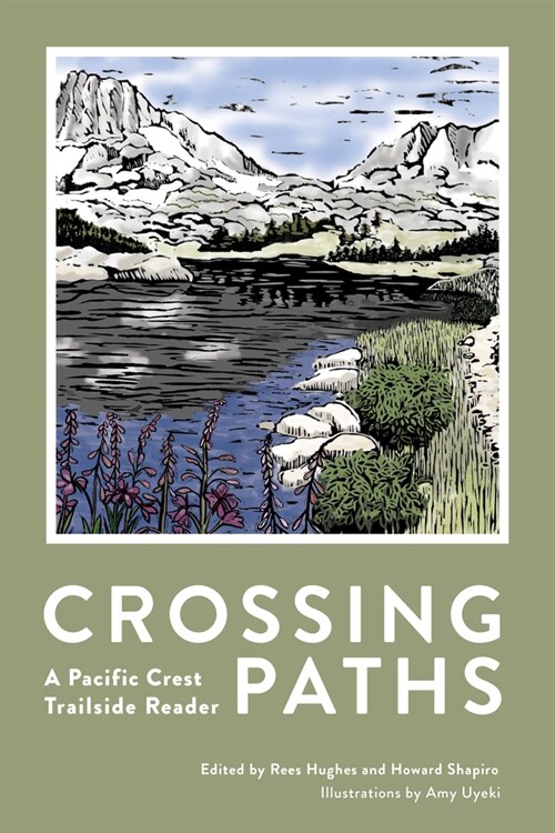 Crossing Paths: A Pacific Crest Trailside Reader (Paperback)