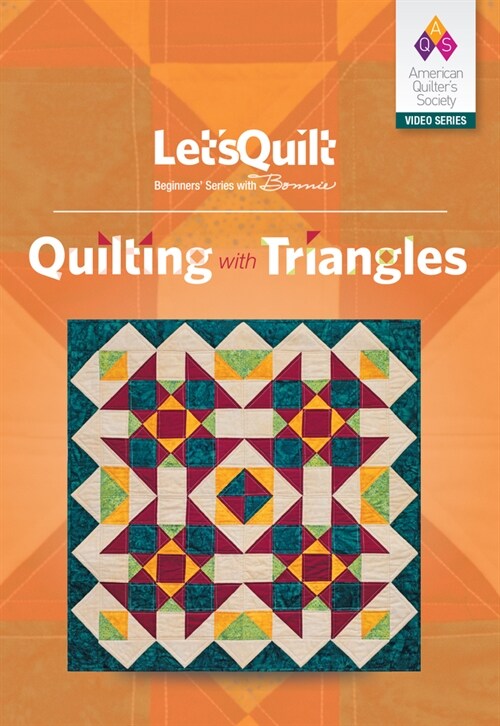 Lets Quilt Series: Quilting with Triangles Class DVD (Hardcover)